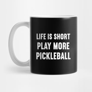 play more pickleball Mug